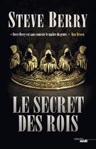 Couverture du livre « Le secret des rois » de Steve Berry aux éditions Le Cherche-midi