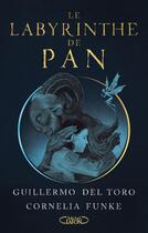 Couverture du livre « Le labyrinthe de Pan » de Cornelia Funke et Guillermo Del Toro et Allen Williams aux éditions Michel Lafon