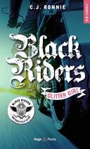 Couverture du livre « Black riders Tome 1 : glitter girl » de C.J. Ronnie aux éditions Hugo Poche