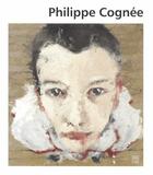 Couverture du livre « Philippe Cognée » de Francois Bon et Yannick Mercoyrol et Clelia Zernik aux éditions Somogy
