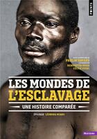 Couverture du livre « Les mondes de l'esclavage : Une histoire comparée » de Paulin Ismard et Collectif aux éditions Points