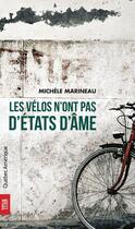 Couverture du livre « Les velos n ont pas d etat d ames » de Michele Marineau aux éditions Les Editions Quebec Amerique