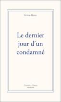 Couverture du livre « Le dernier jour d'un condamné » de Victor Hugo aux éditions Candide & Cyrano