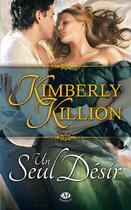 Couverture du livre « Un seul désir » de Kimberly Killion aux éditions Milady