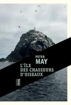 Couverture du livre « L'île des chasseurs d'oiseaux » de Peter May aux éditions Rouergue