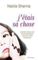 Couverture du livre « J'étais sa chose » de Nabila Sharma aux éditions City Editions