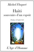 Couverture du livre « Haiti Souvenirs D'Un Espoir » de Michel Floquet aux éditions L'age D'homme