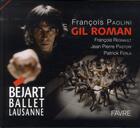 Couverture du livre « Gil Roman ; Bejart ballet » de Jean-Pierre Pastori aux éditions Favre