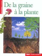 Couverture du livre « De la graine a la plante » de Ouvrage Collectif Ra aux éditions Pour La Science