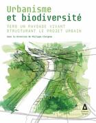 Couverture du livre « Urbanisme et biodiversité : vers un paysage vivant structurant le projet urbain » de Philippe Clergeau aux éditions Apogee