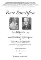 Couverture du livre « Rore sanctifica, invalidité du rite de consécration épiscopale de pontficalis romani t.2 ; annexes » de  aux éditions Saint-remi