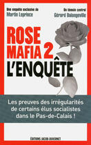 Couverture du livre « Rose mafia t.2 ; l'enquête » de Martin Leprince aux éditions Jacob-duvernet