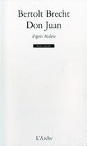 Couverture du livre « Don Juan, d'après Molière » de Bertolt Brecht aux éditions L'arche