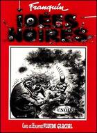 Couverture du livre « Idées noires t.1 » de Franquin aux éditions Fluide Glacial