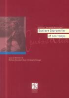 Couverture du livre « Gustave charpentier et son temps » de Branger Jean Ch aux éditions Pu De Saint Etienne