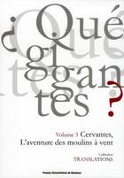 Couverture du livre « Cervantes l'aventure des moulins a vent » de Hautcoeur G aux éditions Pu De Bordeaux