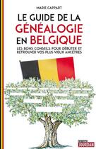 Couverture du livre « Le guide de la genealogie en belgique » de Cappart Marie aux éditions Jourdan