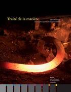 Couverture du livre « Traité de la matière » de Libero Zuppiroli aux éditions Ppur