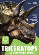 Couverture du livre « Tricératops : le dinosaure blinde » de Yang Yang et Mark A. Norell et Chuang Zhao aux éditions Nuinui Jeunesse