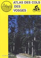 Couverture du livre « Atlas des cols des vosges » de  aux éditions Altigraph