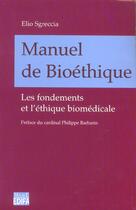 Couverture du livre « Manuel de bioethique » de Elio Sgreccia aux éditions Mame