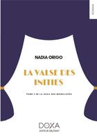 Couverture du livre « La valse des inities » de Nadia Origo aux éditions La Doxa