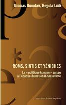 Couverture du livre « Roms, sintis et yéniches » de Huonker. Thomas aux éditions Page Deux