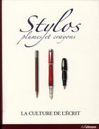 Couverture du livre « Stylos, plumes et crayons ; la culture et l'écrit » de Barbro Garenfeld aux éditions Ullmann