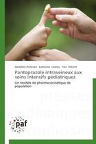 Couverture du livre « Pantoprazole intraveineux aux soins intensifs pédiatriques » de  aux éditions Presses Academiques Francophones