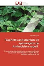 Couverture du livre « Propriétés antiulcéreuse et spasmogène de Anthocleista vogelii : Propriétés antiulcérogenique et spasmogénique des extraits de Anthocleista vogelii Planch. (loganiac » de Ateufack Gilbert aux éditions Editions Universitaires Europeennes