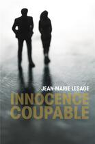 Couverture du livre « Innocence coupable » de Lesage Jean-Marie aux éditions Librinova