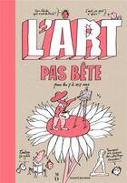 Couverture du livre « L'art pas bête » de Pascal Lemaitre et Pauline Pons aux éditions Bayard Jeunesse
