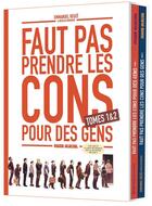 Couverture du livre « Faut pas prendre les cons pour des gens : coffret vol.1 : Tomes 1 et 2 » de Emmanuel Reuze et Nicolas Rouhaud aux éditions Fluide Glacial