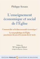 Couverture du livre « L'enseignement économique et social de l'Eglise » de Philippe Senaux aux éditions Beauchesne