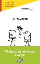 Couverture du livre « Je divorce » de Stephane Valory aux éditions Les Editions Dans La Poche