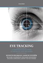 Couverture du livre « Eye Tracking: A comprehensive guide to methods and measures » de Van De Weijer Joost aux éditions Oup Oxford