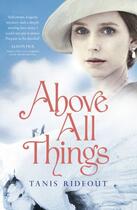 Couverture du livre « Above All Things » de Tanis Rideout aux éditions Penguin Books Ltd Digital