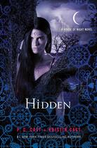 Couverture du livre « HIDDEN - HOUSE OF NIGHT V.10 » de Kristin Cast et P.C. Cast aux éditions Griffin