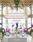 Couverture du livre « The houses and collectiond of marjorie merriweather post : the joy of it » de Markert Kate aux éditions Rizzoli