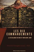 Couverture du livre « LES DIX COMMANDEMENTS : LE DÉCALOGUE DE DIEU ET SON SAINT JOUR » de Patrick Anani Etoughe aux éditions Lulu