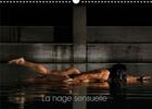 Couverture du livre « La nage sensuelle (Calendrier mural 2020 DIN A3 horizontal) ; Ce calendrier érotique est dédié aux sports d'eau (Calendrier mensuel, 14 Pages ) » de Fernando Bendala aux éditions Calvendo