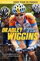 Couverture du livre « In Pursuit Of Glory » de Bradley Wiggins aux éditions Orion Digital