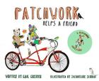 Couverture du livre « Patchwork helps a friend » de Schmidt aux éditions Powerhouse