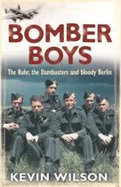 Couverture du livre « Bomber Boys » de Kevin Wilson aux éditions Orion Digital