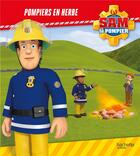 Couverture du livre « Sam le pompier : pompiers en herbe » de  aux éditions Hachette Jeunesse