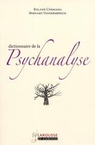 Couverture du livre « Dictionnaire de psychanalyse » de Bernard Vandermersch aux éditions Larousse