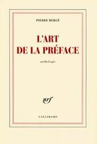 Couverture du livre « L'art de la préface » de Pierre Berge aux éditions Gallimard