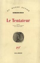 Couverture du livre « Le Tentateur » de Hermann Broch aux éditions Gallimard