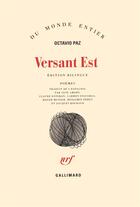 Couverture du livre « Versant Est et autres poèmes : (1960-1968) » de Octavio Paz aux éditions Gallimard