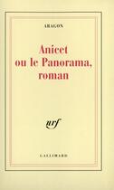 Couverture du livre « Anicet Ou Le Panorama, Roman » de Louis Aragon aux éditions Gallimard